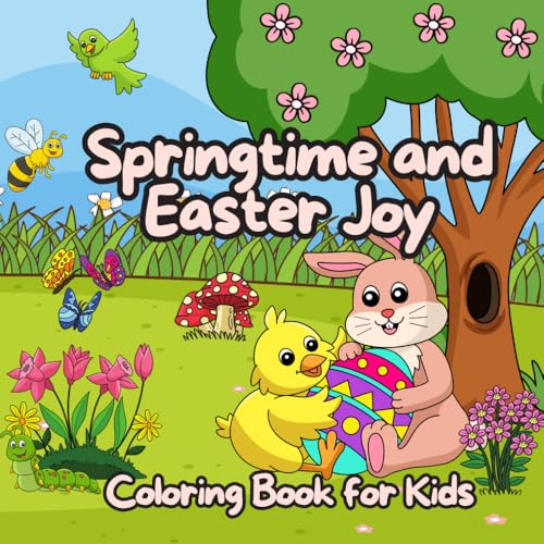 Springtime and Easter Joy Coloring Book For Kids: 40 Fun and Adorable Pages of Bunnies, Eggs, Chicks, Butterflies and Blossoms Springtime and Easter Joy Coloring Book For Kids: 40 Fun and Adorable Pages of Bunnies, Eggs, Chicks, Butterflies and Blossoms von Independently published