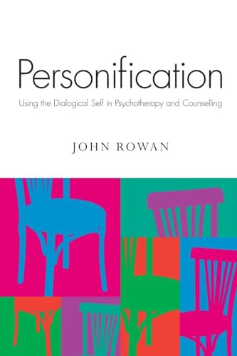 Personification: Using the Dialogical Self in Psychotherapy and Counselling