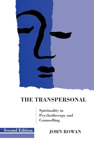 The Transpersonal: Spirituality in Psychotherapy and Counselling von Routledge