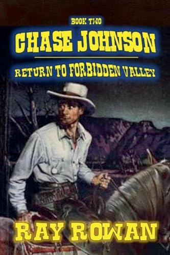Chase Johnson - Return to Forbidden Valley Chase Johnson - Return to Forbidden Valley von Outlaws Publishing LLC
