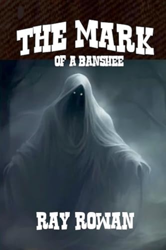 The Mark of A Banshee von Outlaws Publishing LLC