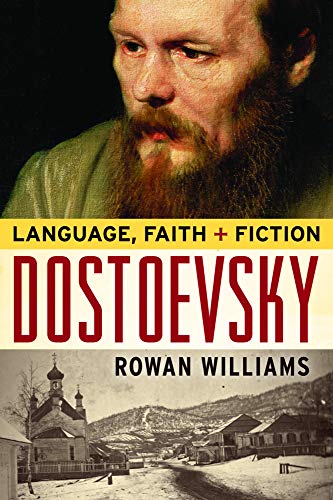 Dostoevsky: Language, Faith, and Fiction (The Making of the Christian Imagination) von BAYLOR UNIV PR