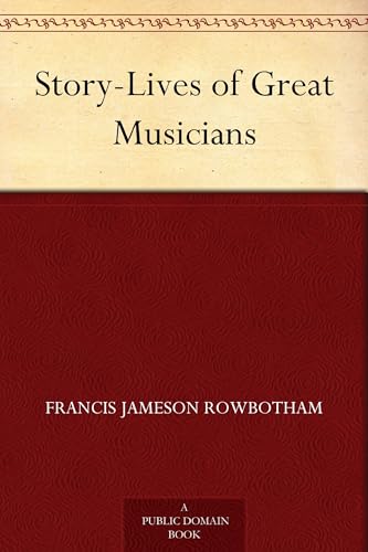 Story-Lives of Great Musicians von Anson Street Press