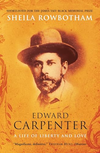 Edward Carpenter: A Life of Liberty and Love von Verso