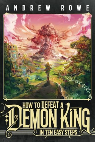 How to Defeat a Demon King in Ten Easy Steps von Independently Published