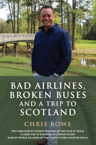 Bad Airlines, Broken Buses and a Trip to Scotland von Booklocker.com, Inc.