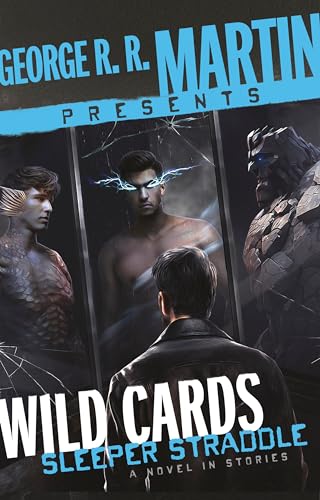 George R. R. Martin Presents Wild Cards: Sleeper Straddle: A Novel in Stories von Bantam