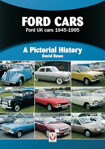 Ford Cars: Ford Uk Cars 1945-1995 (Pictorial History) von Veloce Publishing