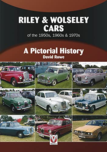 Riley & Wolseley Cars 1948 to 1975: A Pictorial History