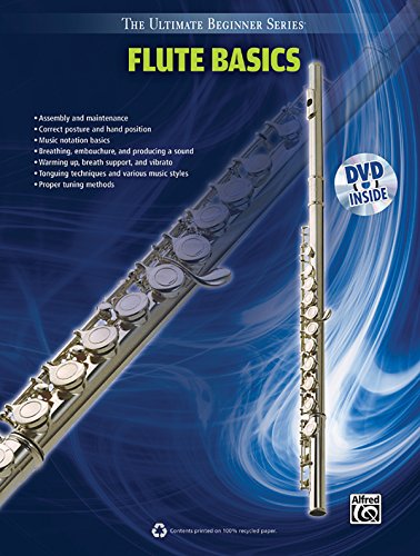 Ultimate Beginner Series: Flute Basics: Book & DVD Ultimate Beginner Series: Flute Basics: Book & DVD von Alfred Music