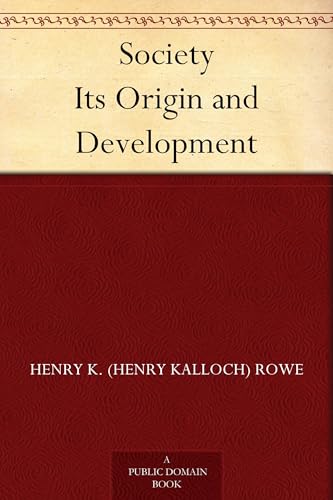 Society: Its Origin and Development von Anson Street Press