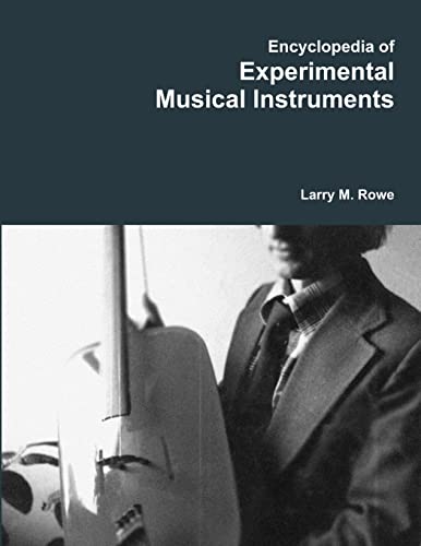 Encyclopedia of Experimental Musical Instruments von Lulu.com