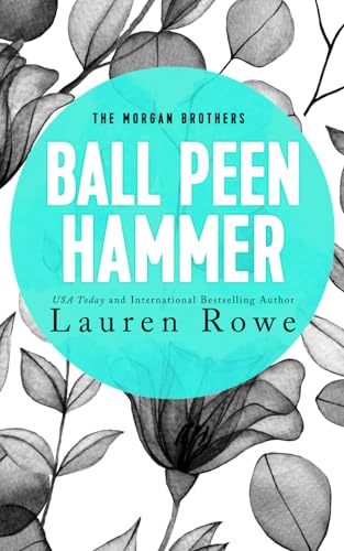 Ball Peen Hammer (The Morgan Brothers, Band 3)