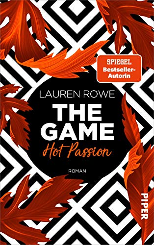 The Game – Hot Passion (The Game 2): Roman | Verführerische Hot Romance von Bestsellerautorin Lauren Rowe