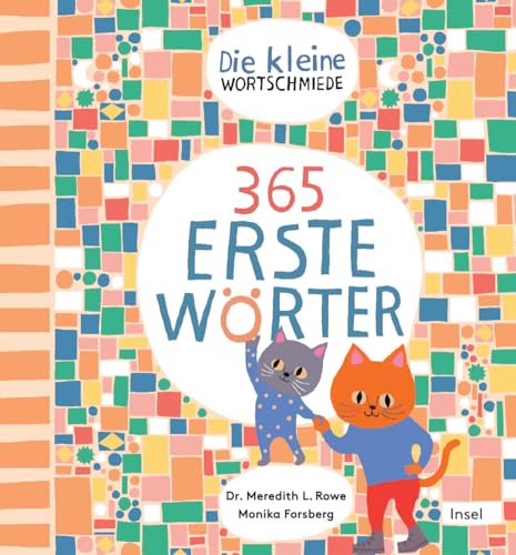 Die kleine Wortschmiede: 365 erste Wörter