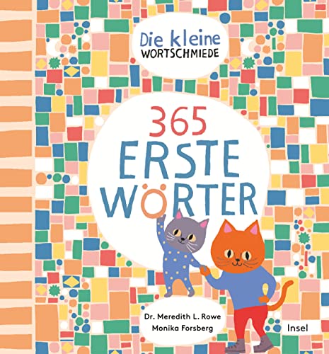 Die kleine Wortschmiede: 365 erste Wörter von Insel Verlag