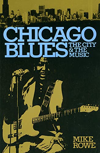 Chicago Blues: The City and the Music (Eddison Blues Books, 1.) von Da Capo Press