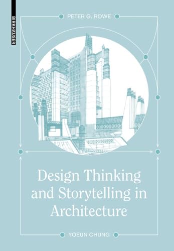 Design Thinking and Storytelling in Architecture von Birkhäuser