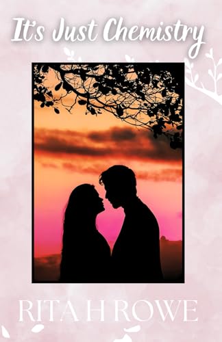 It's Just Chemistry von Thorpe-Bowker