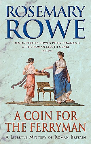 A Coin for the Ferryman: A thrilling historical mystery (Libertus Mystery)