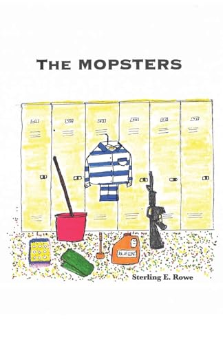 THE MOPSTERS: A SAGA OF GOOD AND EVIL