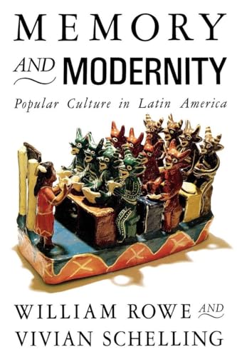 Memory and Modernity: Popular Culture in Latin America (Critical Studies in Latin American Culture) von Verso