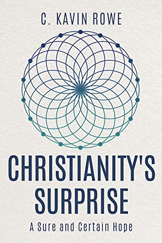 Christianity's Surprise: A Sure and Certain Hope von Abingdon Press