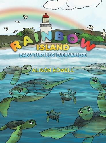 Rainbow Island - Baby Turtles Everywhere von Austin Macauley