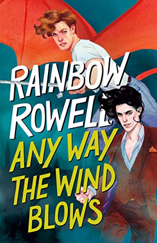 Any Way the Wind Blows (The Simon Snow Trilogy, 3)