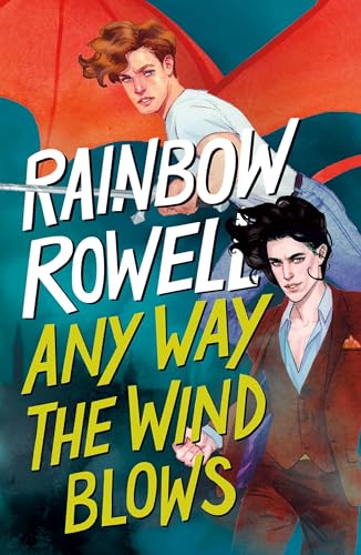 Any Way the Wind Blows: Nominiert: AudioFile Best Audiobooks 2021 (Simon Snow Trilogy, Band 3) von Macmillan USA