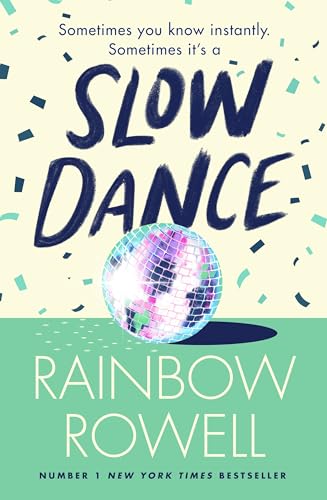 Slow Dance: The brand new uplifting romance about star-crossed lovers and the power of second chances from the international bestselling author of Eleanor & Park Slow Dance: The brand new uplifting romance about star-crossed lovers and the power of second chances from the international bestselling author of Eleanor & Park