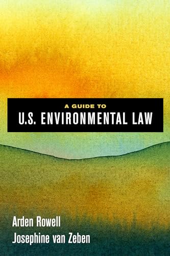 A Guide to U.S. Environmental Law von University of California Press