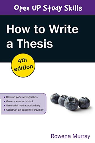 How to Write a Thesis, 4th Edition von Open University Press