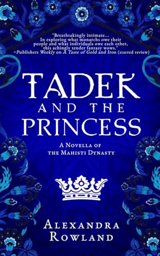 Tadek and the Princess (The Mahisti Dynasty, Band 2)