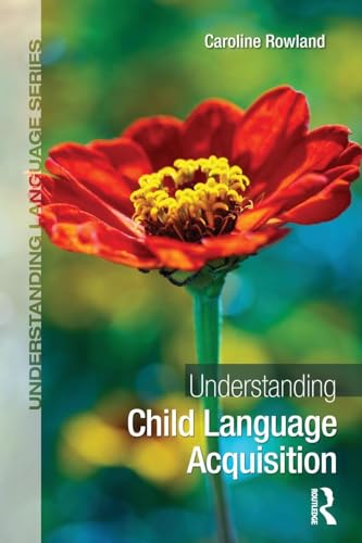 Understanding Child Language Acquisition (Understanding Language) von Routledge