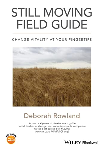 Still Moving Field Guide: Change Vitality at Your Fingertips von Wiley-Blackwell