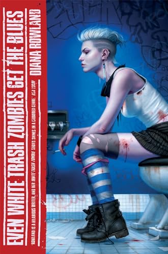 Even White Trash Zombies Get The Blues (A White Trash Zombie Novel)