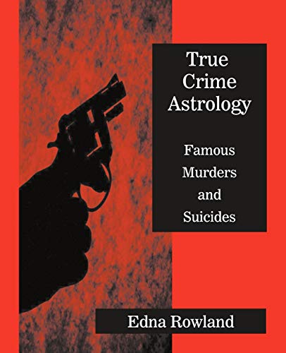 True Crime Astrology True Crime Astrology von American Federation of Astrologers