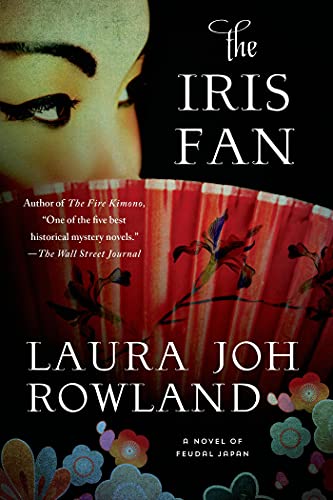 Iris Fan: A Novel of Feudal Japan (Sano Ichiro Novels, Band 18)