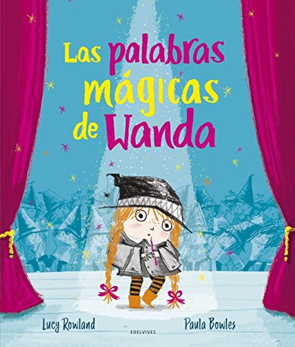 Las palabras mágicas de Wanda (Álbumes ilustrados)