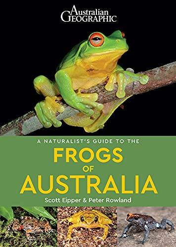 A Naturalist's Guide to the Frogs of Australia (Naturalist's Guides) von John Beaufoy Publishing
