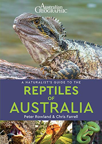 A Naturalist's Guide to the Reptiles of Australia (2nd edition) (Naturalists' Guides)