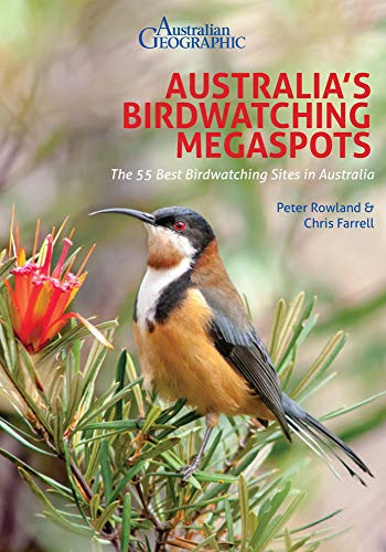Australia's Birdwatching Megaspots: The 55 Best Birdwatching Sites in Australia von John Beaufoy Publishing