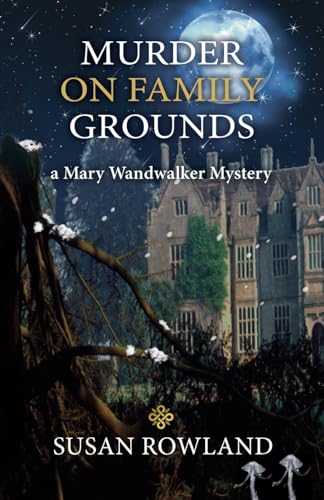 Murder On Family Grounds: A Mary Wandwalker Mystery von Chiron Publications