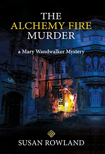 The Alchemy Fire Murder: a Mary Wandwalker Mystery von Chiron Publications