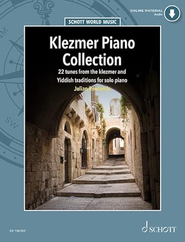 Klezmer Piano Collection: 22 tunes from the Klezmer and Yiddish traditions for solo piano. Klavier. (Schott World Music) von Schott Music Ltd., London