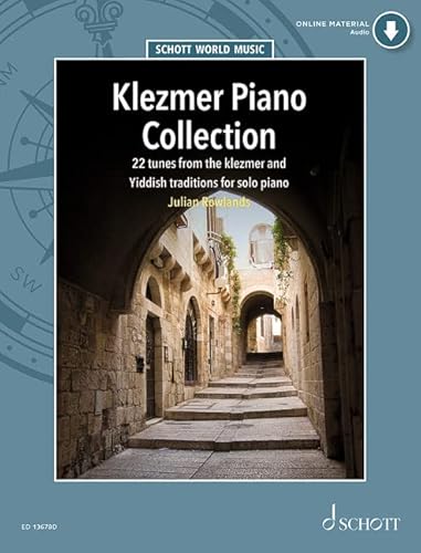 Klezmer Piano Collection: 22 tunes from the Klezmer and Yiddish traditions for solo piano. Klavier. (Schott World Music) von Schott Music Ltd., London