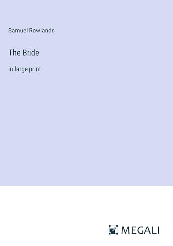 The Bride: in large print von Megali Verlag