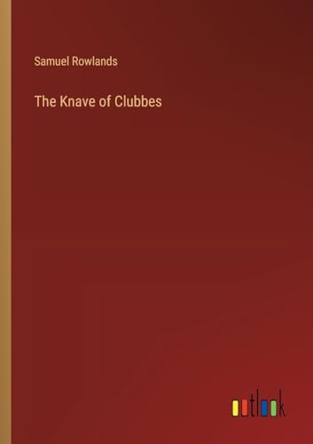 The Knave of Clubbes von Outlook Verlag