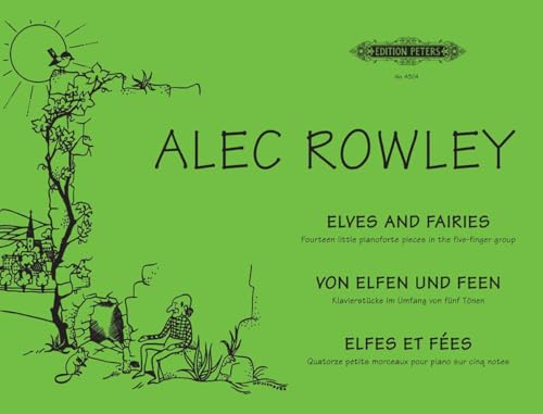 Elves and Fairies: Klavierstücke im Umfang von fünf Tönen